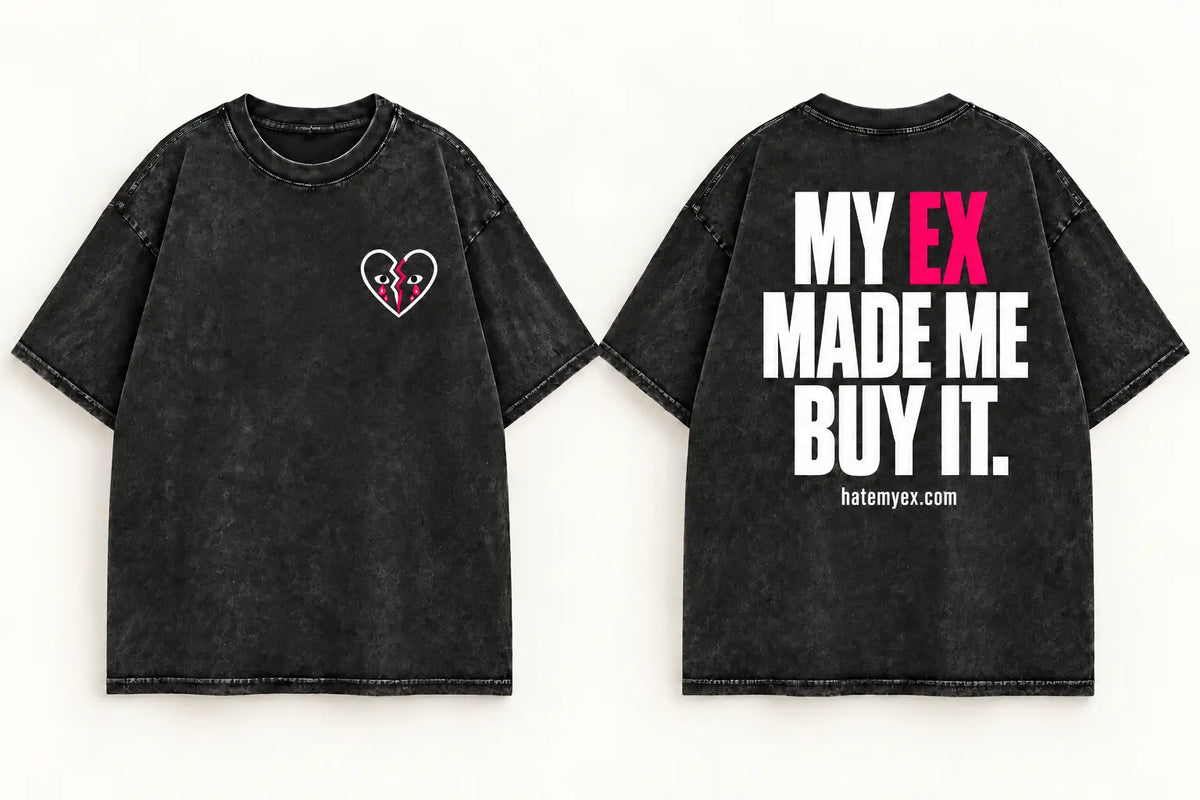 MY EX MADE ME BUY IT T-Shirt – Vorder- und Rückansicht