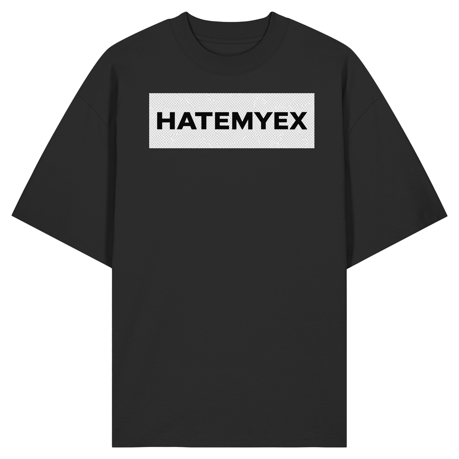 hatemyex#1 - Organic Oversize Shirt